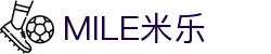 MILE米乐集团(中国)股份有限公司官网